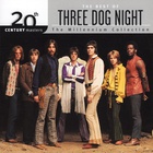 20Th Century Masters - The Millennium Collection: The Best Of Three Dog Night