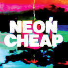Methyl Ethel - Neon Cheap (CDS)