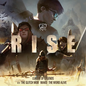 Rise (Feat. The Glitch Mob, Mako & The Word Alive) (CDS)