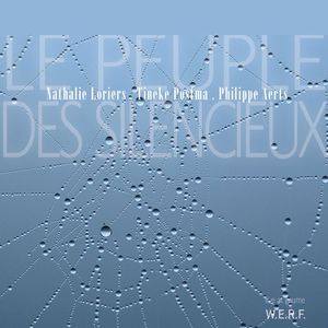 Le Peuple Des Silencieux (With Tineke Postma & Philippe Aerts)