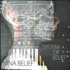 Nina Belief - System Of Belief Vinyl