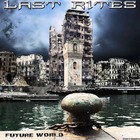 Last Rites - Future World