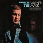 Warner Mack - You Make Me Feel Like A Man (Vinyl)
