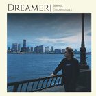 Bernie Chiaravalle - Dreamer