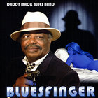 Daddy Mack Blues Band - Bluefinger