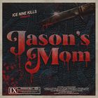 ICE NINE KILLS - Jason's Mom (CDS)