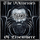 Pitboss 2000 - The Witnesses Of Elsewhere (EP)