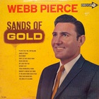 Webb Pierce - Sands Of Gold (Vinyl)