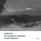 The Gurdjieff Folk Instruments Ensemble - Komitas (With Levon Eskenian)