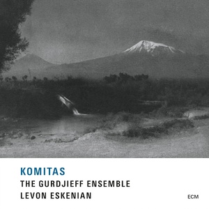 Komitas (With Levon Eskenian)