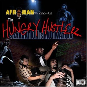 The Hungry Hustlerz - Starvation Is Motivation