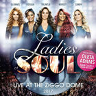 Ladies Of Soul - Live At The Ziggodome 2017
