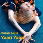 Karan Aujla - Yaari Yaari (CDS)