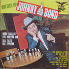 Johnny Bond - Bottles Up (Viny)