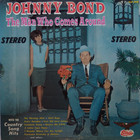 Johnny Bond - The Man Who Comes Around (Vinyl)
