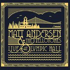 Matt Andersen - Live At Olympic Hall (With The Mellotones)