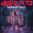 Becko - Darkest Days (CDS)