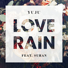 Yuju - Love Rain (Feat. Suran) (CDS)