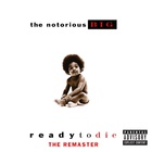 Notorious B.I.G. - Ready To Die - The Remaster