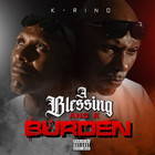 K-Rino - A Blessing And A Burden