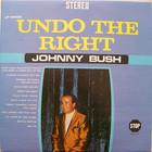 Johnny Bush - Undo The Right (Vinyl)