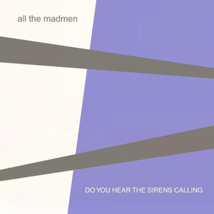 Do You Hear The Sirens Calling