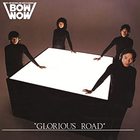 Bow Wow - Glorious Road (Vinyl)