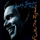 Chris Jagger - Rock The Zydeco