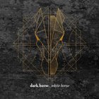 Dark Horse White Horse (EP)