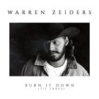 Warren Zeiders - Burn It Down (717 Tapes) (CDS)