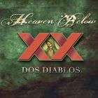 Heaven Below - Dos Diablos Digital Box Set CD1