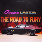 Occams Laser - The Road To Fury