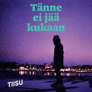 Tänne Ei Jää Kukaan