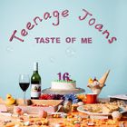 Teenage Joans - Taste Of Me (EP)