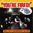 The Paul deLay Band - You're Fired