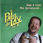 The Paul deLay Band - Take It From The Turnaround...