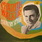 Charlie Walker - Country Style (Vinyl)