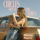 Maren Morris - Circles Around This Town (CDS)