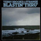 Terry Brooks & Strange - Blastin' Thru' (Vinyl)