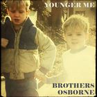 Brothers Osborne - Younger Me (CDS)