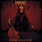 Damage - Fatal Solution