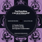 Fred Everything - L'art De La Retenue (EP)