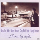 Niels Lan Doky - Paris By Night (With Daniel Humair, Chris Minh Doky & Randy Brecker)