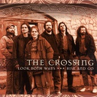 The Crossing - Look Both Ways & Rise And Go