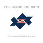 The Mark Of Cain - The Unclaimed Prize