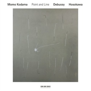 Debussy, Hosokawa: Point And Line