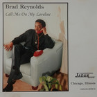 Brad Reynolds - Call Me On My Loveline
