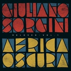 Giuliano Sorgini - Africa Oscura Reloved Vol. 1 (EP)