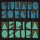 Giuliano Sorgini - Africa Oscura Reloved Vol. 2 (EP)