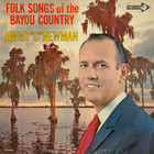Jimmy C. Newman - Folk Songs Of The Bayou Country (Vinyl)